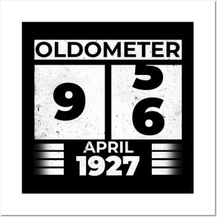 Oldometer 96 Years Old Born In April 1927 Posters and Art